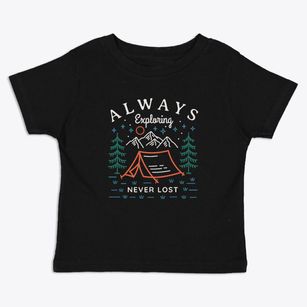   Always Exploring Never Lost Toddler T-Shirt