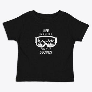  Life Is Better On The Slopes Toddler T-Shirt