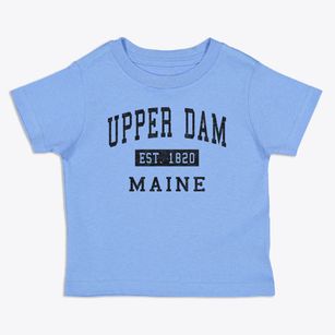 Upper Dam Maine Classic Established Toddler T-Shirt