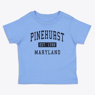 Pinehurst Maryland Classic Established Toddler T-Shirt
