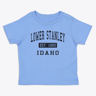 Lower Stanley Idaho Classic Established Toddler T-Shirt