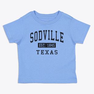 Sodville Texas Classic Established Toddler T-Shirt