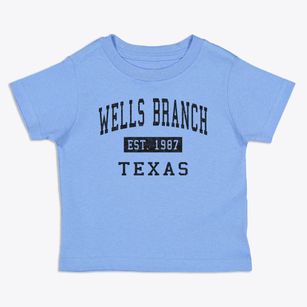 Wells Branch Texas Classic Established Toddler T-Shirt