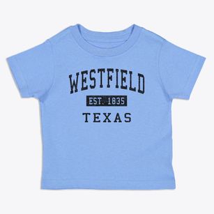 Westfield Texas Classic Established Toddler T-Shirt