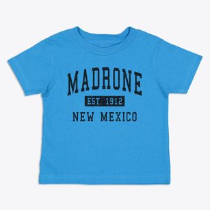Madrone New Mexico Classic Established Toddler T-Shirt