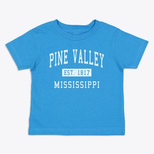 Pine Valley Mississippi Classic Established Toddler T-Shirt