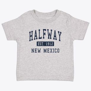 Halfway New Mexico Classic Established Toddler T-Shirt