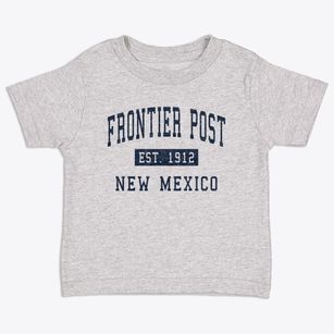Frontier Post New Mexico Classic Established Toddler T-Shirt