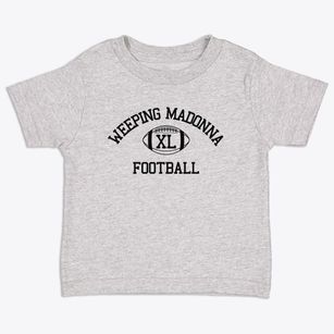 Weeping Madonna Parish Classic Football Toddler T-Shirt