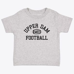 Upper Dam Maine Football Toddler T-Shirt