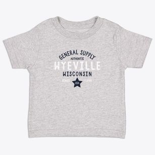 Wyeville Wisconsin General Supply Toddler T-Shirt