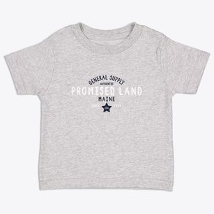 Promised Land Maine General Supply Toddler T-Shirt