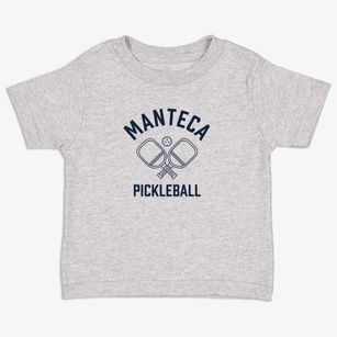 Manteca California Pickleball Toddler T-Shirt