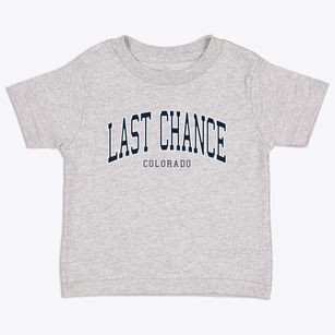 Last Chance Colorado Traditional Toddler T-Shirt