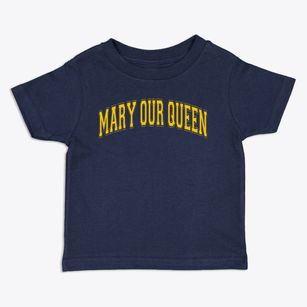 Mary Our Queen School Varsity Arch Toddler T-Shirt