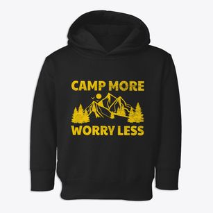  Camp More Worry Less Toddler Hoodie