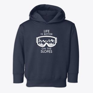   Life Is Better On The Slopes Toddler Hoodie