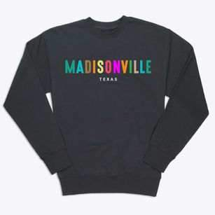 Madisonville Texas Color Pop Premium Crewneck Sweatshirt