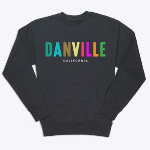 Danville California Color Pop Premium Crewneck Sweatshirt
