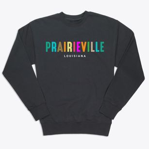 Prairieville Louisiana Color Pop Premium Crewneck Sweatshirt
