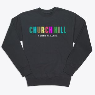 Church Hill Pennsylvania Color Pop Premium Crewneck Sweatshirt