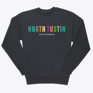 North Tustin California Color Pop Premium Crewneck Sweatshirt