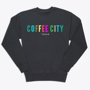 Coffee City Texas Color Pop Premium Crewneck Sweatshirt