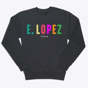 E. Lopez Texas Color Pop Premium Crewneck Sweatshirt