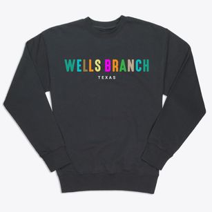Wells Branch Texas Color Pop Premium Crewneck Sweatshirt