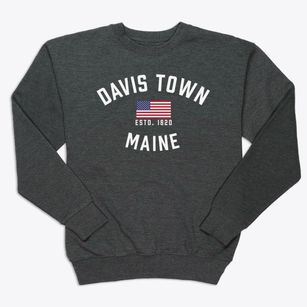 Davis Town Maine Patriot Premium Crewneck Sweatshirt