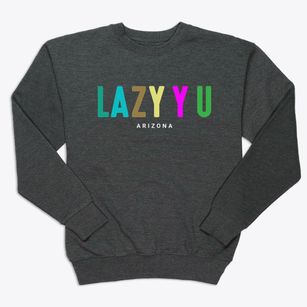 Lazy Y U Arizona Color Pop Premium Crewneck Sweatshirt