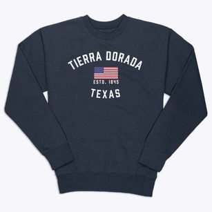 Tierra Dorada Texas Patriot Premium Crewneck Sweatshirt