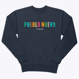 Pueblo Nuevo Texas Color Pop Premium Crewneck Sweatshirt