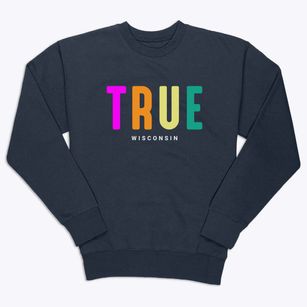 True Wisconsin Color Pop Premium Crewneck Sweatshirt