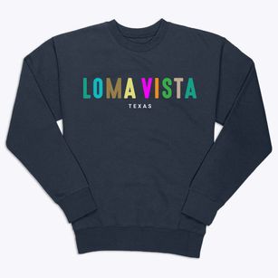Loma Vista Texas Color Pop Premium Crewneck Sweatshirt