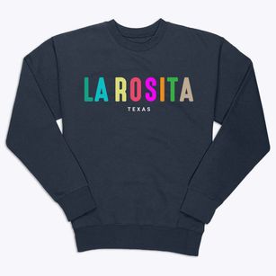 La Rosita Texas Color Pop Premium Crewneck Sweatshirt