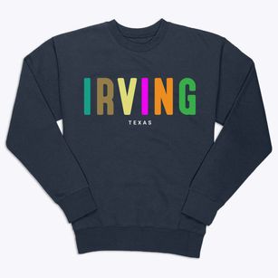 Irving Texas Color Pop Premium Crewneck Sweatshirt