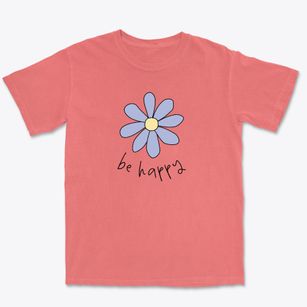   Be Happy Premium Heavyweight T-shirt