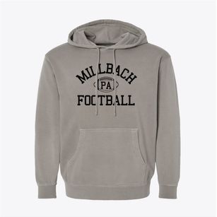 Millbach Pennsylvania Football Pigment-Dyed Hoodie