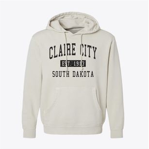 Claire City South Dakota Classic Established Pigment-Dyed Hoodie