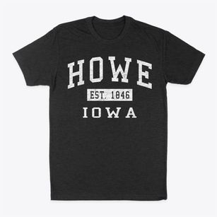 Howe Iowa Classic Established Classic Dad T-Shirt