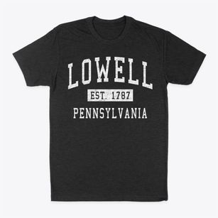 Lowell Pennsylvania Classic Established Classic Dad T-Shirt