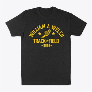 William A Welch School Track and Field Classic Dad T-Shirt