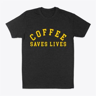   Coffee Saves Lives Classic Dad T-Shirt
