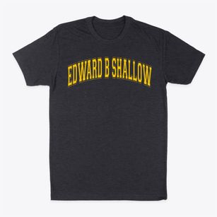 Edward B Shallow Varsity Arch Classic Dad T-Shirt