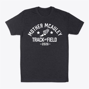 Mother Mcauley Track and Field Classic Dad T-Shirt