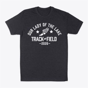 Our Lady Of The Lake School Track and Field Classic Dad T-Shirt