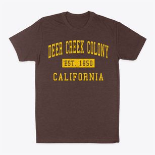 Deer Creek Colony California Classic Established Classic Dad T-Shirt