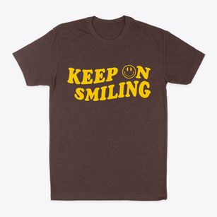   Keep On Smiling Classic Dad T-Shirt