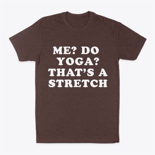   Me Do Yoga Classic Dad T-Shirt